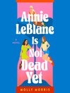 Cover image for Annie LeBlanc Is Not Dead Yet